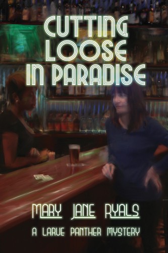 Cutting Loose In Paradise Ryals Mary Jane
