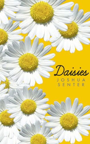 Daisies Senter Joshua