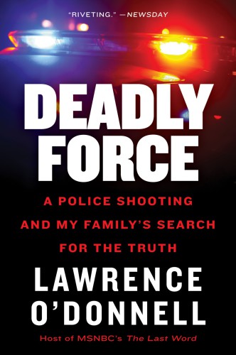 Deadly Force Odonnell Lawrence Jr