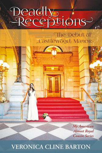 Deadly Receptions The Debut Of Castlewood Manor Barton Veronica Cline