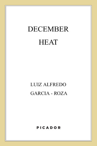 December Heat Garciaroza Luiz Alfredo