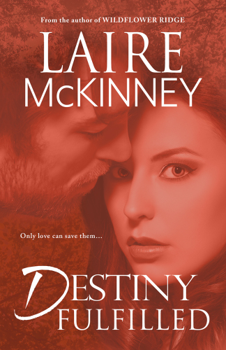 Destiny Fulfilled Mckinney Laire
