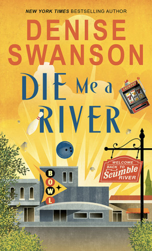 Die Me A River Swanson Denise