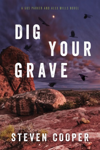 Dig Your Grave Cooper Steven