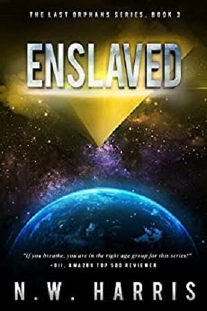 Enslaved The Last Orphans Book 3 Harris N W