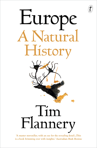 Europe A Natural History Flannery Tim