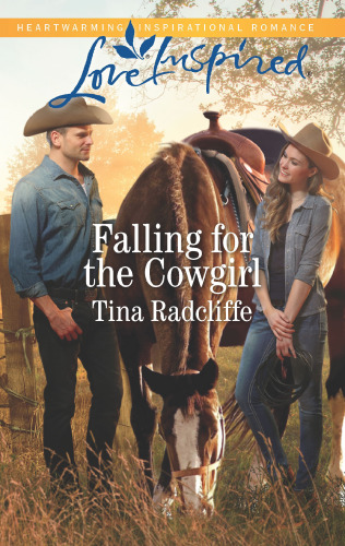 Falling For The Cowgirl Tina Radcliffe