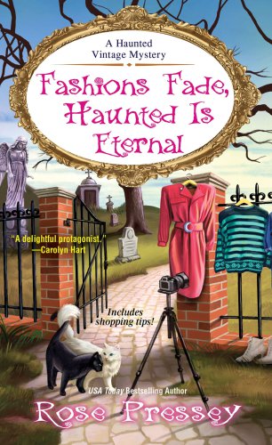 Fashions Fade Haunted Is Eternal Pressey Rose