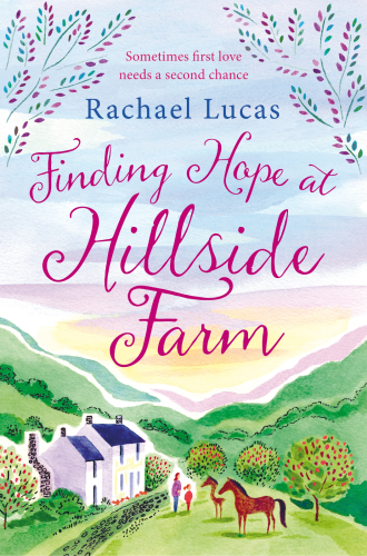 Finding Hope At Hillside Farm Rachael Lucas