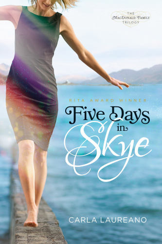 Five Days In Skye Laureano Carla