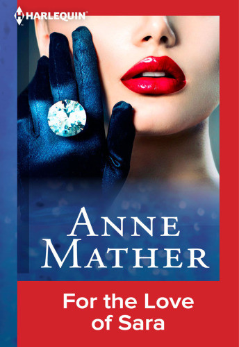 For The Love Of Sara Mather Anne