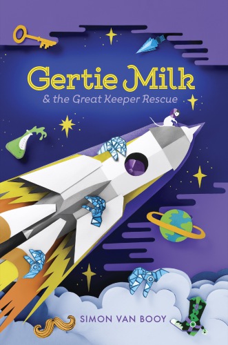 Gertie Milk And The Great Keeper Rescue Van Booy Simon