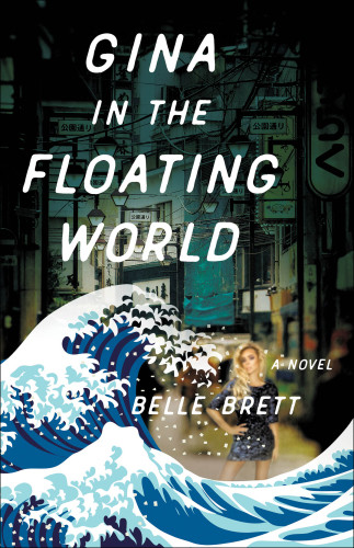 Gina In The Floating World Brett Belle