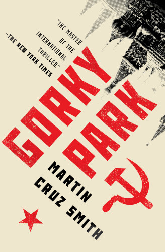 Gorky Park Smith Martin Cruz