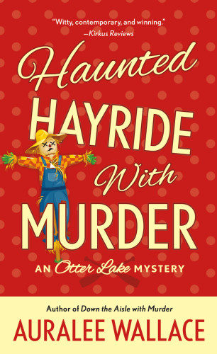 Haunted Hayride With Murder Wallace Auralee