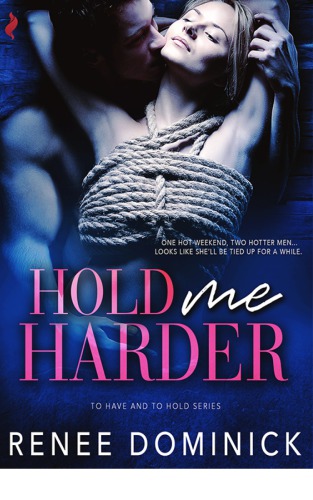 Hold Me Harder Dominick Renee