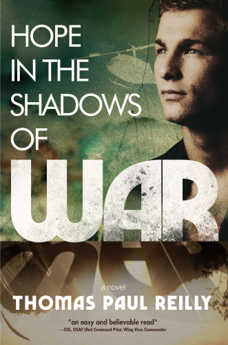 Hope In The Shadows Of War Reilly Thomas Paul