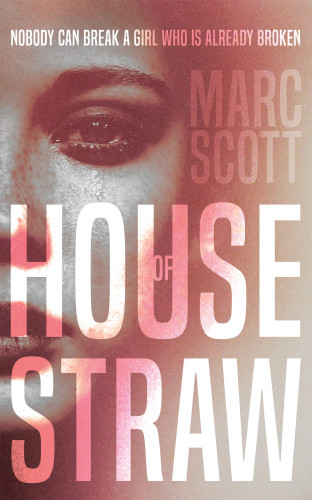 House Of Straw Scott Marc