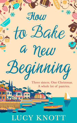 How To Bake A New Beginning Knott Lucy