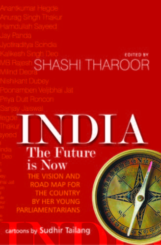 India The Future Is Now Tharoor Shashi