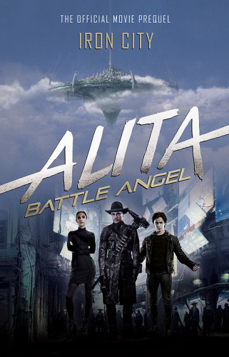 Alita Battle Angel Iron City Media Tie In Cadigan Pat