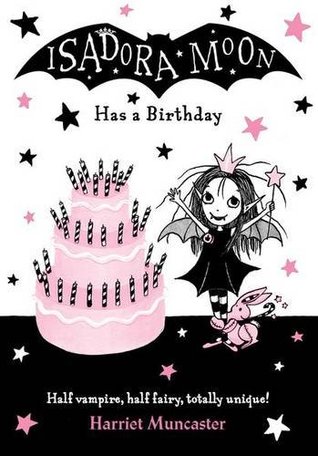 Isadora Moon Has A Birthday Muncaster Harriet