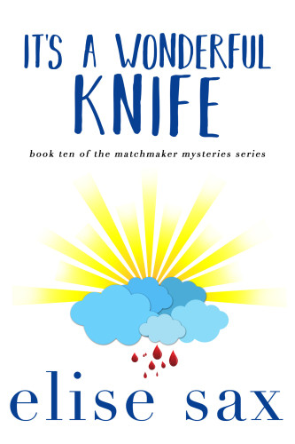 Its A Wonderful Knife Elise Sax