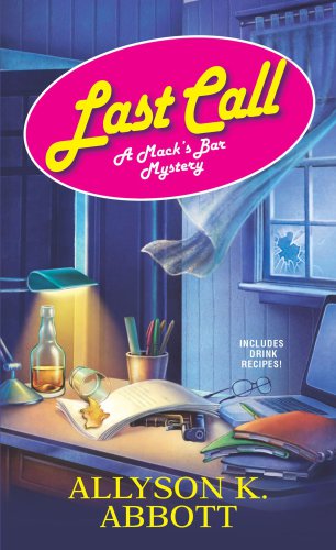 Last Call Macks Bar Mystery 6 Allyson K Abbott