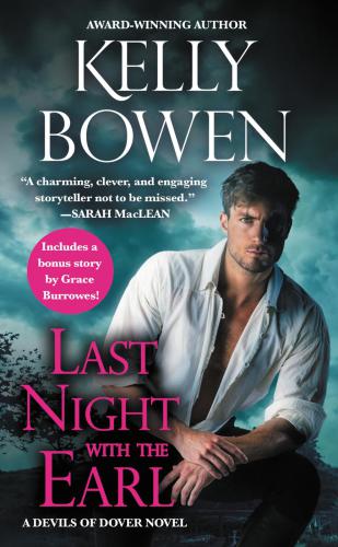 Last Night With The Earl Includes A Bonus Novella Bowen Kelly