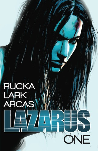Lazarus Vol 1 Rucka Greg Lark Arcas
