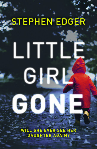 Little Girl Gone Edger Stephen