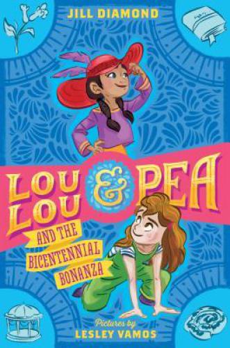 Lou Lou And Pea And The Bicentennial Bonanza Diamond Jill