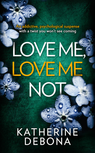 Love Me Love Me Not Debona Katherine