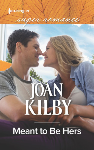Meant To Be Hers Kilby Joan