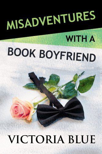 Misadventures With A Book Boyfriend Blue Victoria