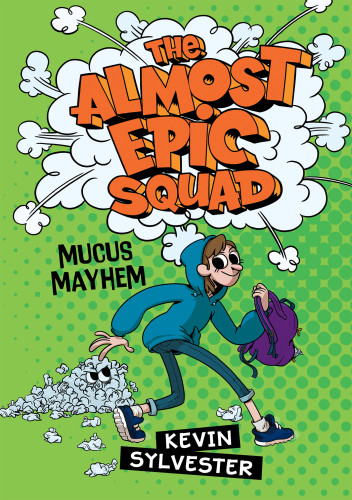 Mucus Mayhem Sylvester Kevin