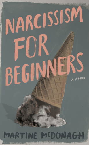 Narcissism For Beginners Mcdonagh Martine