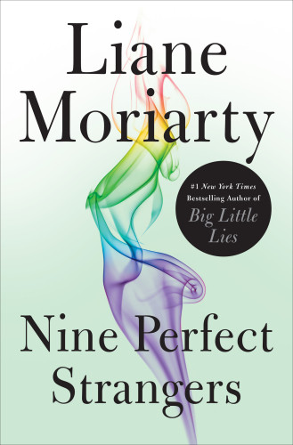 Nine Perfect Strangers Liane Moriarty