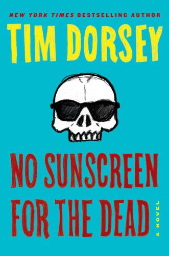 No Sunscreen For The Dead Dorsey Tim