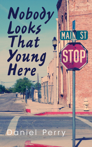 Nobody Looks That Young Here Perry Daniel