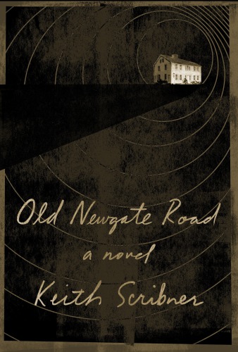 Old Newgate Road Scribner Keith