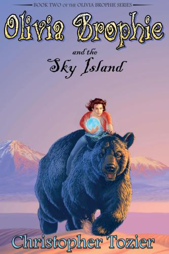 Olivia Brophie And The Sky Island Tozier Christopher