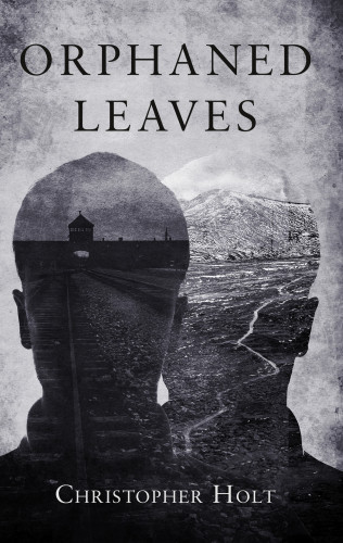 Orphaned Leaves Holt Christopher