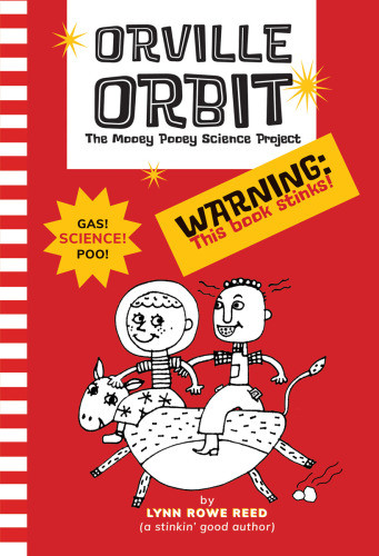 Orville Orbit The Mooey Pooey Science Project Reed Lynn Rowe