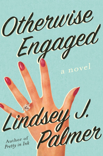 Otherwise Engaged Palmer Lindsey