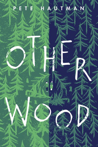 Otherwood 1st Edition Pete Hautman