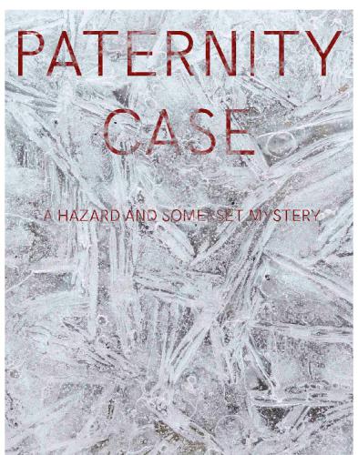 Paternity Case Hazard And Somerset 3 Gregory Ashe