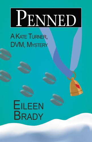 Penned Kate Turner Dvm Mystery 4 Eileen Brady