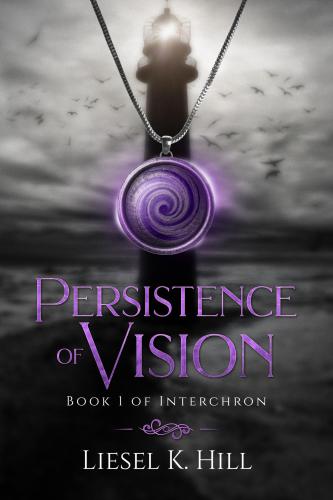 Persistence Of Vision Hill Liesel K