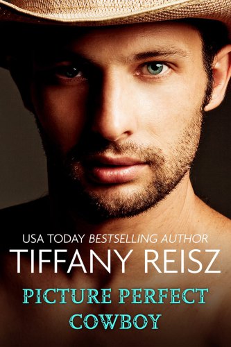 Picture Perfect Cowboy Reisz Tiffany